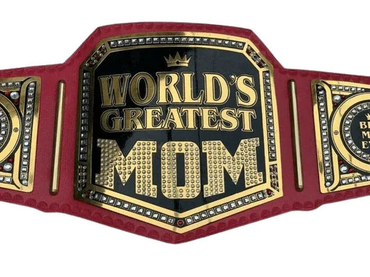 World Greatest Mom Championship Title Belt Replica - WWF Belt